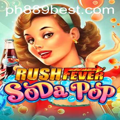 RushFeverSodaPop: Dive into the Newest Gaming Sensation with PH889